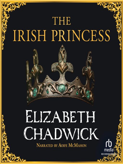 Title details for The Irish Princess by Elizabeth Chadwick - Available